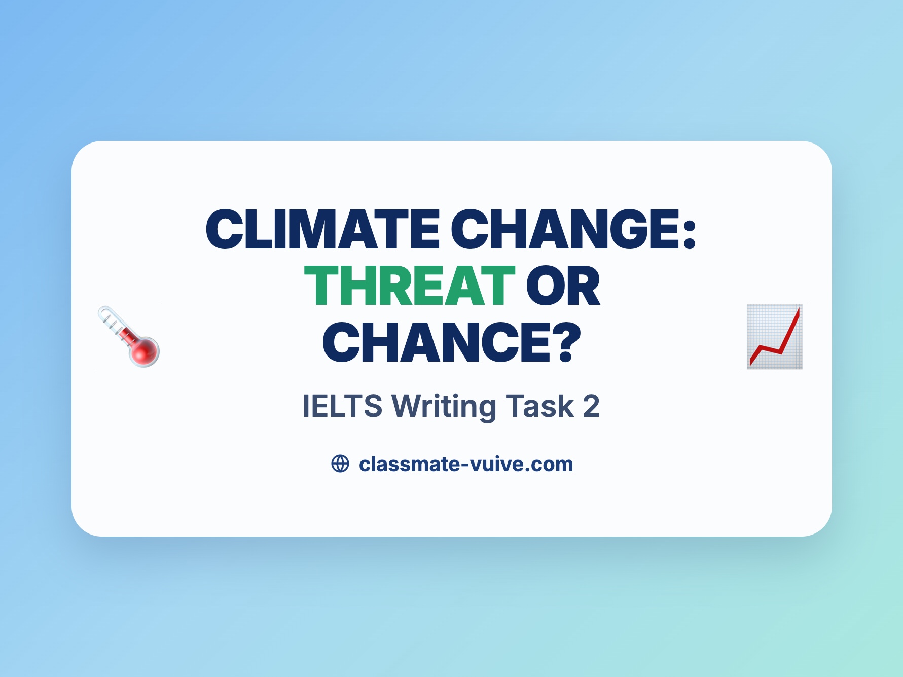 Luyện lên ý tưởng IELTS Writing Task 2 - Chủ đề Climate change and ...